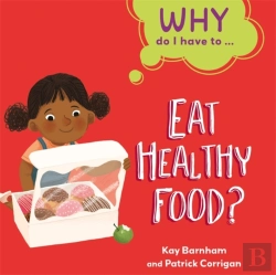 Bertrand.pt - Why Do I Have To ...: Eat Healthy Food?