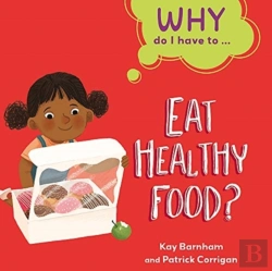 Bertrand.pt - Why Do I Have To ...: Eat Healthy Food?