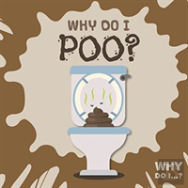 Why Do I Poo?
