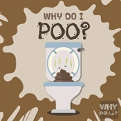 Why Do I Poo?