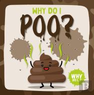 Why Do I Poo?