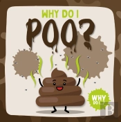Why Do I Poo?