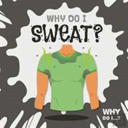 Bertrand.pt - Why Do I Sweat?