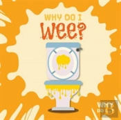 Why Do I Wee?