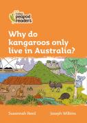 Why Do Kangaroos Only Live In Australia?