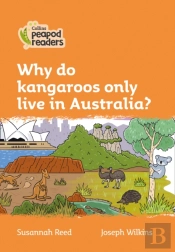 Why Do Kangaroos Only Live In Australia?