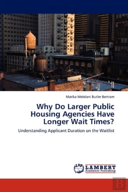 Bertrand.pt - Why Do Larger Public Housing Agencies Have Longer Wait Times?