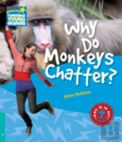 Why Do Monkeys Chatter Level 5 Factbook