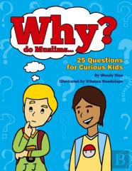 Why Do Muslims...?