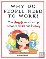 Why Do People Need To Work?