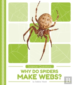 Bertrand.pt - Why Do Spiders Make Webs?