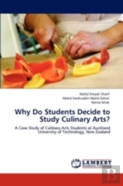 Why Do Students Decide To Study Culinary Arts?