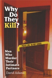 Why Do They Kill?