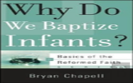 Why Do We Baptize Infants?