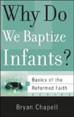 Bertrand.pt - Why Do We Baptize Infants?
