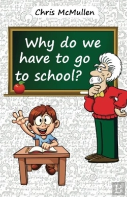 Bertrand.pt - Why Do We Have To Go To School?