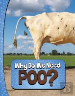Why Do We Need Poo?