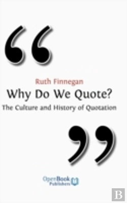 Bertrand.pt - Why Do We Quote? The Culture And History Of Quotation.