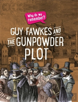 Bertrand.pt - Why Do We Remember?: Guy Fawkes And The Gunpowder Plot