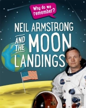 Why Do We Remember?: Neil Armstrong And The Moon Landings