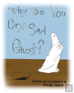 Bertrand.pt - Why Do You Cry, Sad Ghost?