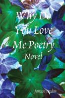 Why Do You Love Me Poetry