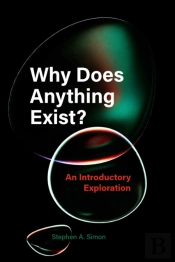 Why Does Anything Exist?