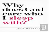 Why Does God Care Who I Sleep With?