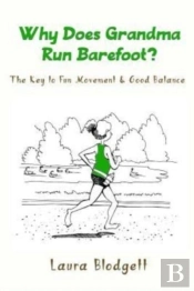 Why Does Grandma Run Barefoot : The Key