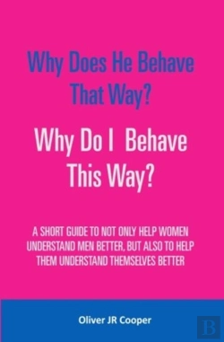 Bertrand.pt - Why Does He Behave That Way? Why Do I Behave This Way?