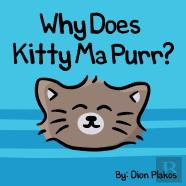 Why Does Kitty Ma Purr?