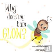 Why Does My Bum Glow?
