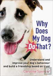 Why Does My Dog Do That?