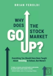 Why Does The Stock Market Go Up : Everyt