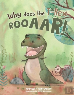Bertrand.pt - Why Does The T-Rex Rooaar!