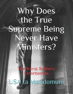 Bertrand.pt - Why Does The True Supreme Being Never Have Ministers?