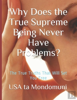 Bertrand.pt - Why Does The True Supreme Being Never Have Problems?