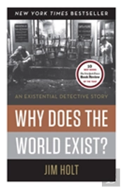 Why Does The World Exist?
