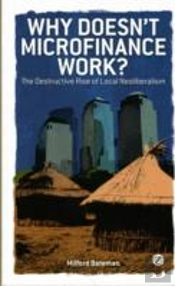 Why Doesn'T Microfinance Work?