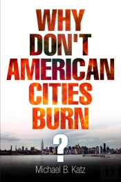 Why Don'T American Cities Burn?