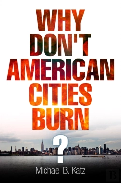 Bertrand.pt - Why Don'T American Cities Burn?