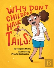 Why Don'T Children Have Tails?