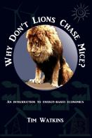 Why Don'T Lions Chase Mice?