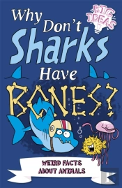 Why Don'T Sharks Have Bones?
