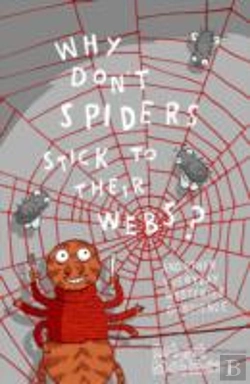 Bertrand.pt - Why Don'T Spiders Stick To Their Webs?