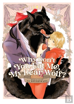 Bertrand.pt - Why Don'T You Eat Me, My Dear Wolf?