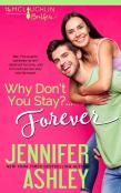 Why Don'T You Stay? ... Forever