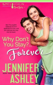 Why Don'T You Stay? ... Forever