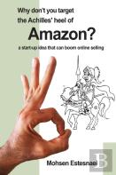 Why Don'T You Target The Achilles Heel Of Amazon?