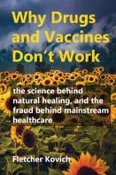 Why Drugs And Vaccines Don'T Work